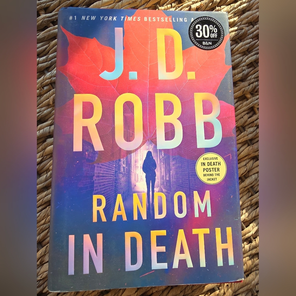 Random in Death: An Eve Dallas Hardback Novel -- J. D. Robb. Hard To Find.